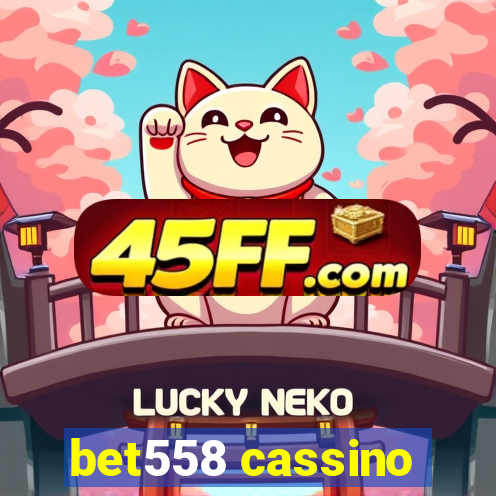 bet558 cassino